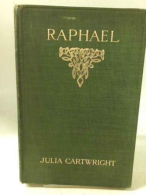 Raphael By Julia Cartwright