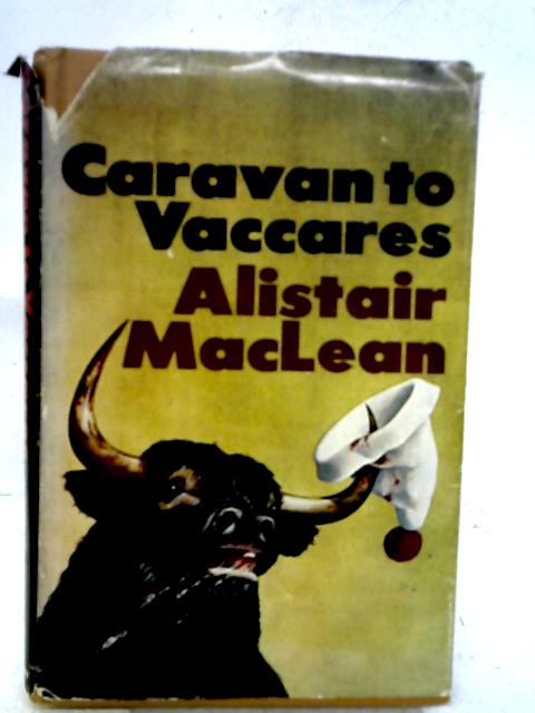 Caravan to Vaccares By Alistair MacLean