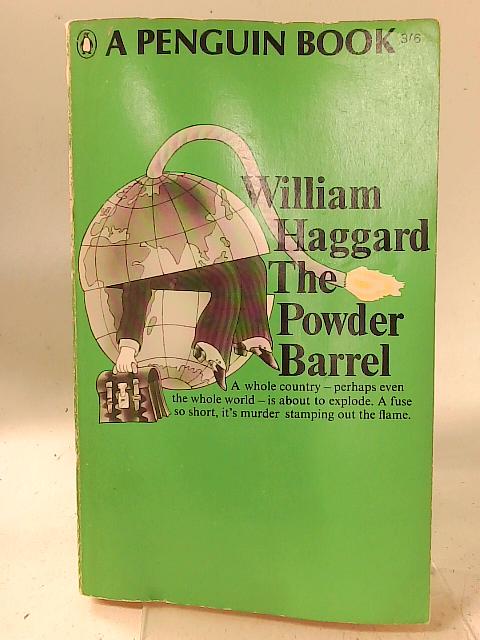 The Powder Barrel By William Haggard
