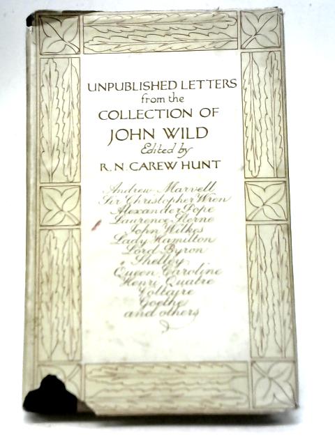 Unpublished Letters From The Collection of John Wild par R N Carew Hunt