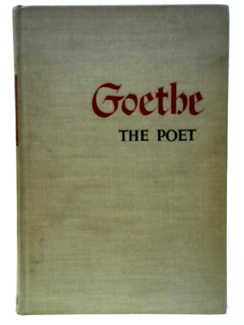 Goethe the Poet By Carl Vitor