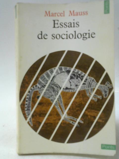 Essais de Sociologie By Marcel Mauss
