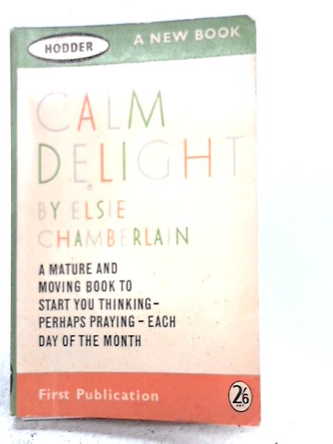 Calm delight By Elsie Chamberlain