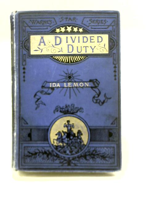 A Divided Duty By Ida Lemon