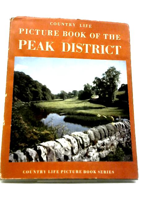 The Country Life Picture Book Of The Peak District By Anon