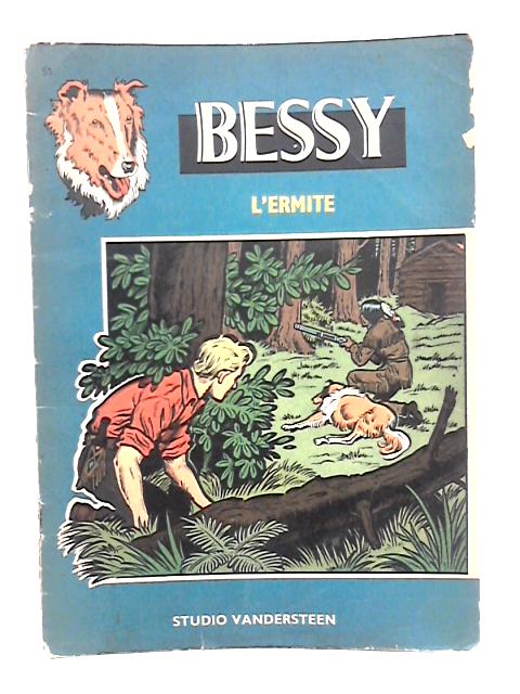 Les Aventures de Bessy: No. 53 - L'Ermite By Wirel