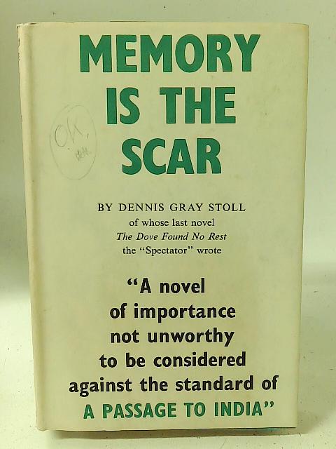 Memory Is The Scar By D. G. Stoll