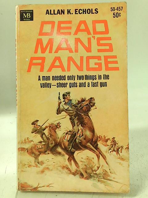 Dead Man's Range By Allan K. Echols