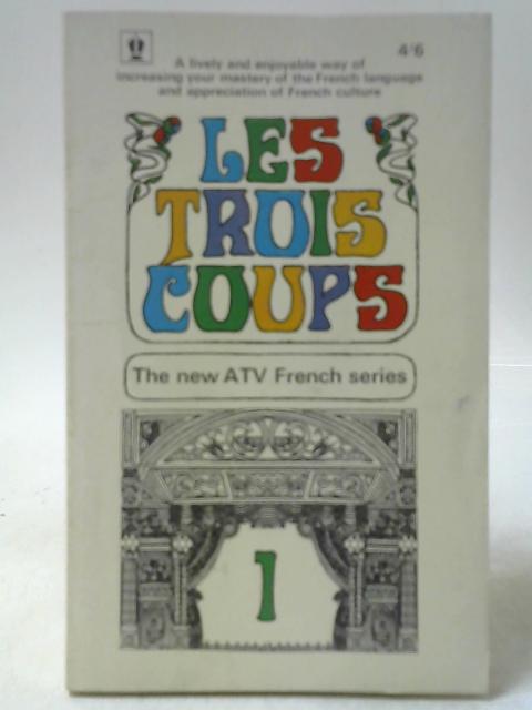 Les Trois Coups Volume 1 By Vivian Rowe