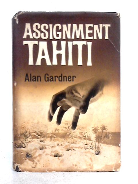 Assignment Tahiti By Alan Gardner