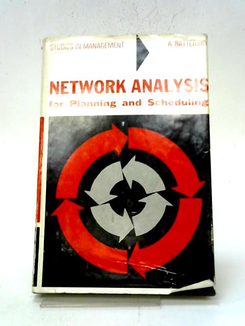 Network Analysis For Planning And Scheduling By A Battersby