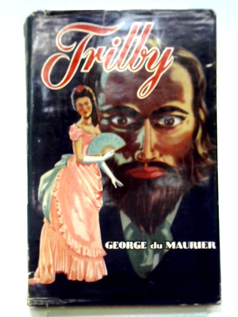 Trilby (Murray's Abbey classics series) By George Du Maurier