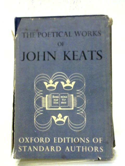 The Poetical Works of John Keats By H.Buxton Forman