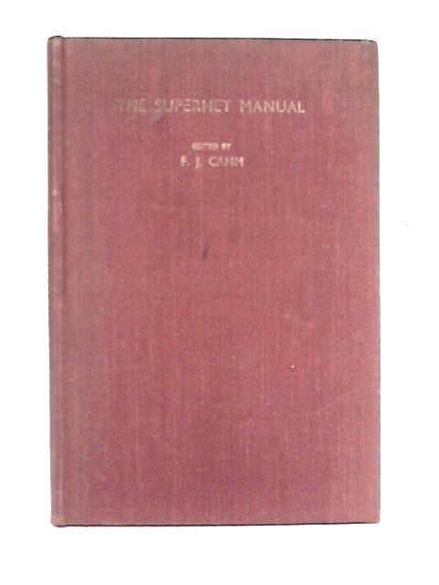 The Superhet Manual By F.J. Camm