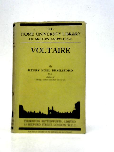Voltaire By Henry Noel Brailsford