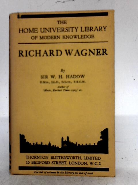 Richard Wagner By W.H. Hadow