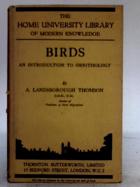 Birds. An Introduction to Ornithology By A.L. Thomson