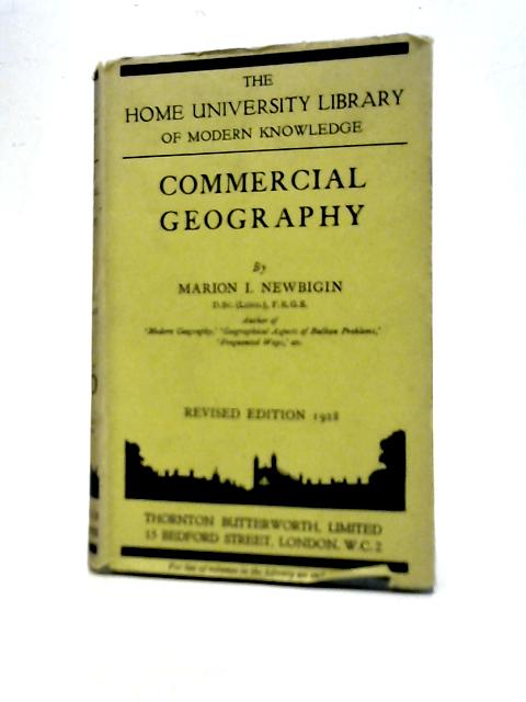 Commercial Geography By Marion I. Newbigin