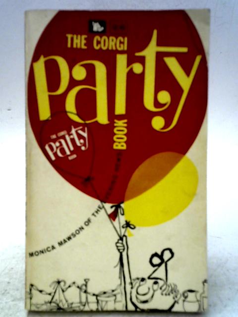 The Corgi Party Book (Corgi books) By Monica Mawson