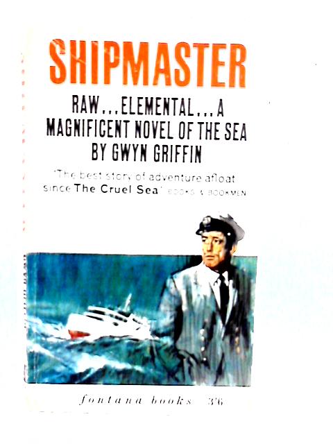 Shipmaster By Gwyn Griffin