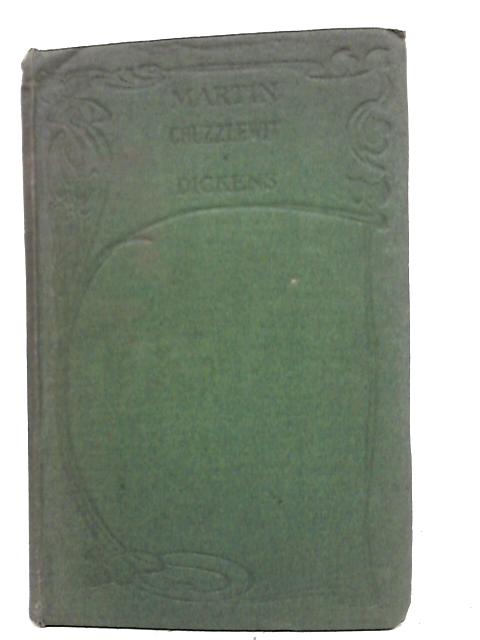 The Life & Adventures Of Martin Chuzzlewit By Charles Dickens