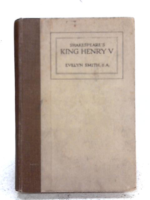 Shakespeare's King Henry V By William Shakespeare