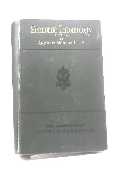 Economic Entomology Vol. I Aptera par Andrew Murray