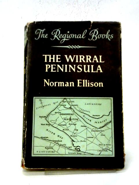 The Wirral Peninsula. By Ellison, Norman