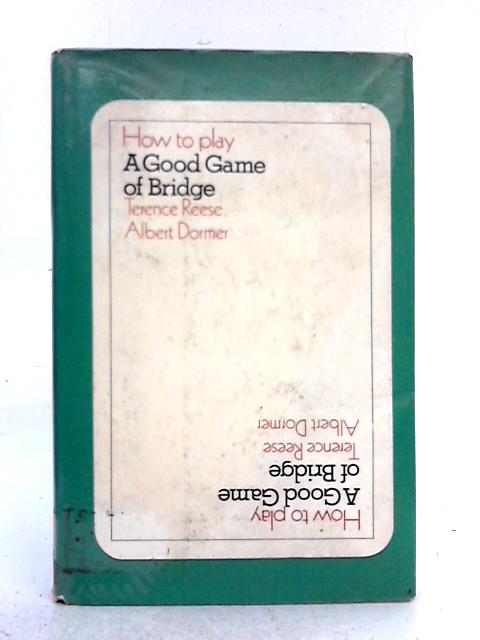 How to Play a Good Game of Bridge par Terence Reese