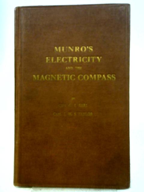 Munro's Electricity and the Magnetic Compass By Capt. G. E. Earl & Capt. J. W. S. Taylor