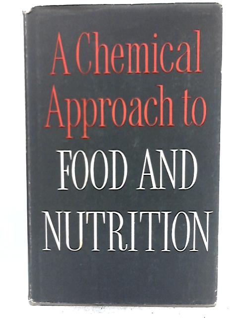 A Chemical Approach To Food And Nutrition By Brian A. Fox and Allan G. Cameron