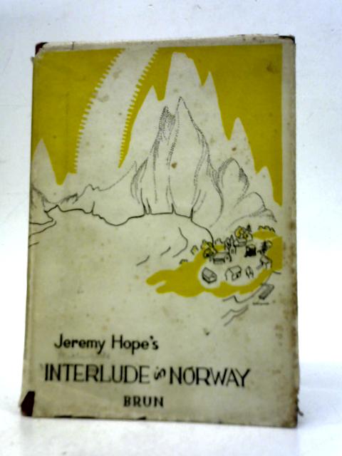 Interlude in Norway By Jeremy Hope
