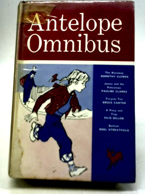 Antelope Omnibus By Dorothy Clewes, et al