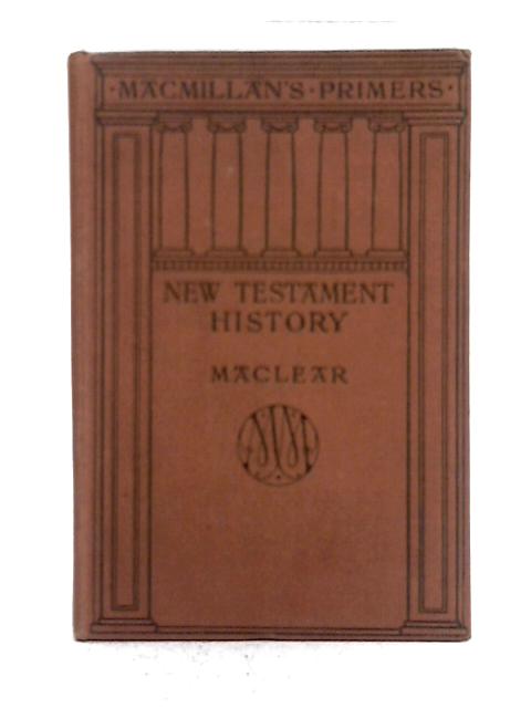 New Testament History By G. F. Maclear