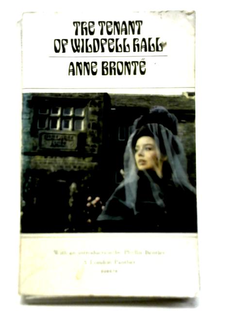 The Tenant of Wildfell Hall By Anne Bronte
