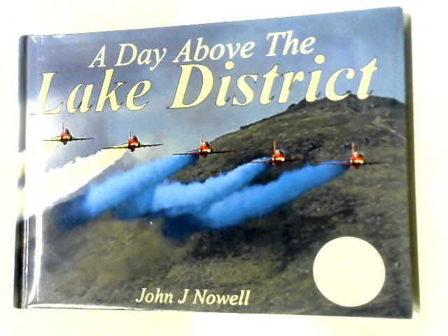 A Day Above The Lake District By John J Nowell