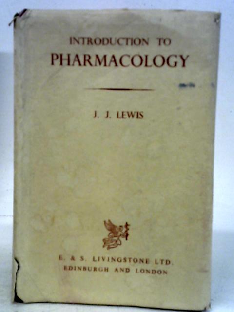 An Introduction to Pharmacology By J. J. Lewis