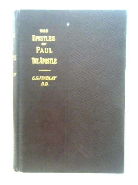 The Epistles of Paul the Apostle By G. G. Findlay