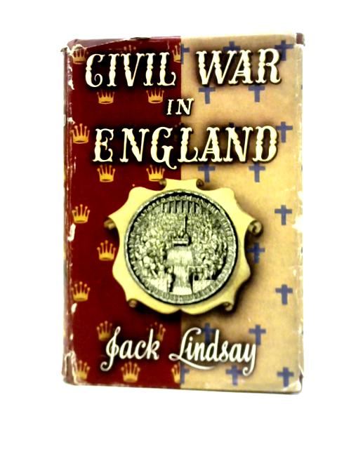 Civil War in England By Jack Lindsay
