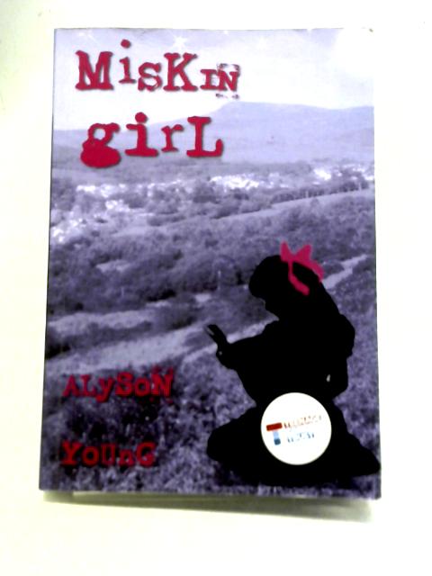 Miskin Girl von Alyson Young