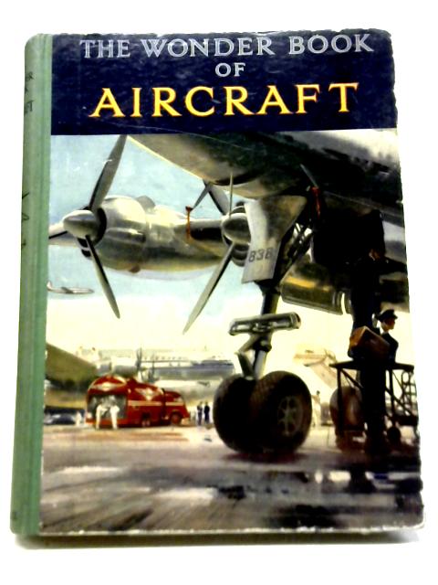 The Wonder Book of Aircraft By Unstated