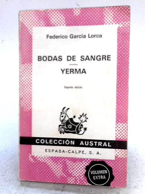 Bodas De Sangre - Yerma - par Federico Garcia Lorca