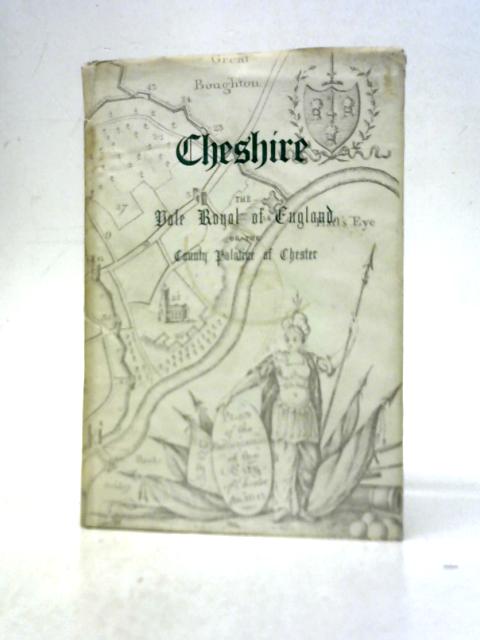 Vale Royal of England: County Palatine of Chester By Abridged &  T.Hughes