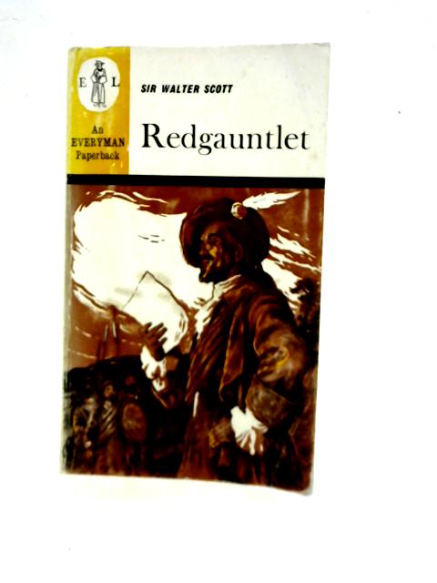 Redgauntlet Preface & Glossary by W.M.Parker By Walter Scott