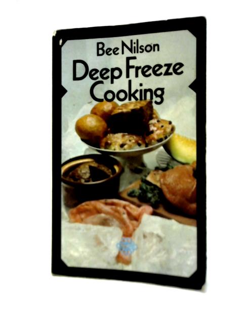 Deep Freeze Cooking By Bee Nilson