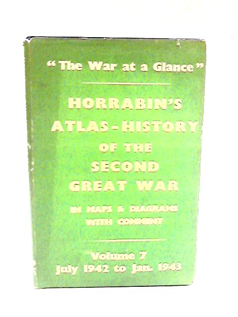 An Atlas-History of the Second Great War By J. F. Horrabin