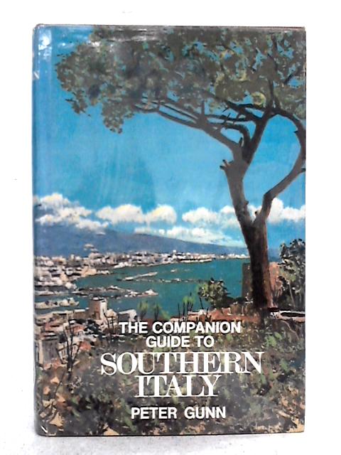 The Companion Guide To Southern Italy By Peter Gunn
