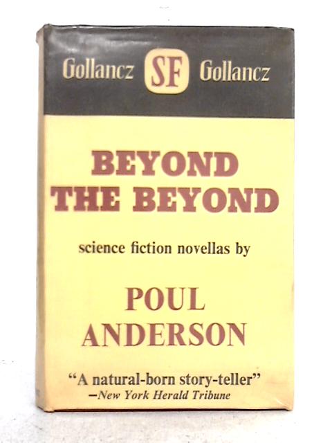 Beyond the Beyond By Poul Anderson