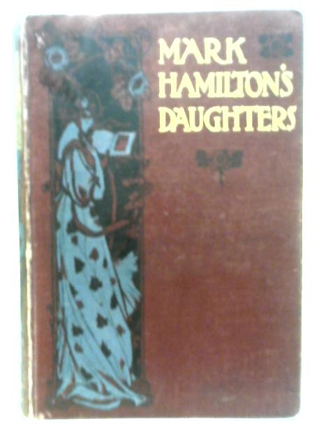 Mark Hamilton's Daughters von A. Fraser Robertson