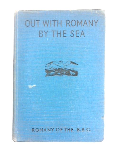 Out with Romany By the Sea By G. Bramwell Evans